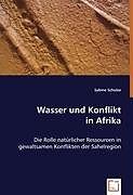 Wasser und Konflikt in Afrika