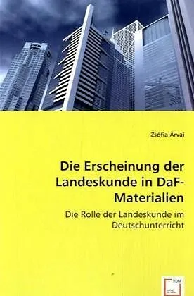 Die Erscheinung der Landeskunde in DaF-Materialien