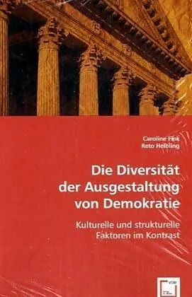 Die Diversität der Ausgestaltung von Demokratie