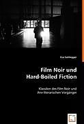 Film Noirund Hard-Boiled Fiction