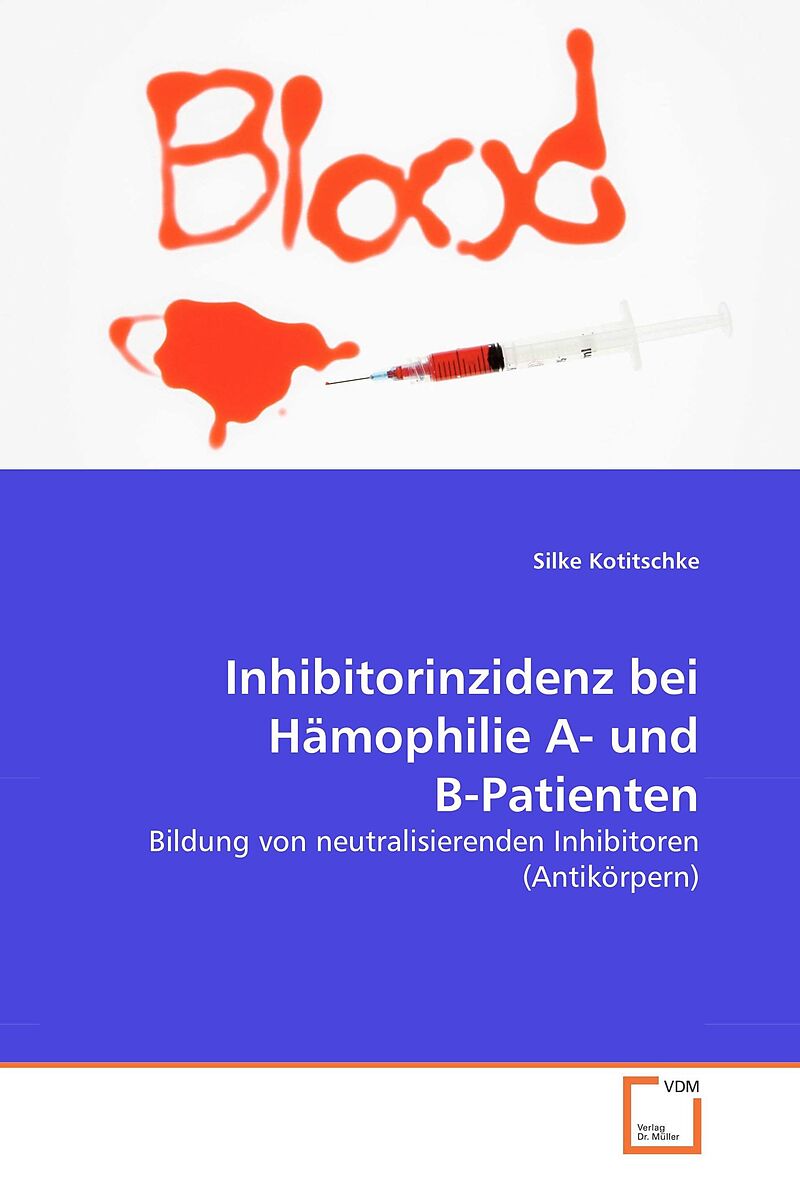 Inhibitorinzidenz bei Hämophilie A- und B-Patienten
