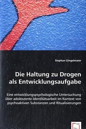 Die Haltung zu Drogen als Entwicklungsaufgabe