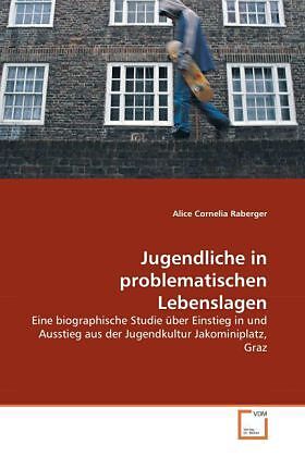 Jugendliche in problematischen Lebenslagen