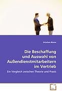 Die Beschaffung und Auswahl von Aussendienstmitarbeitern im Vertrieb