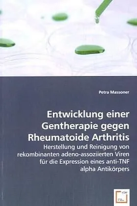 Entwicklung einer Gentherapie gegen Rheumatoide Arthritis