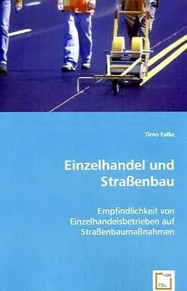 Einzelhandel und Strassenbau