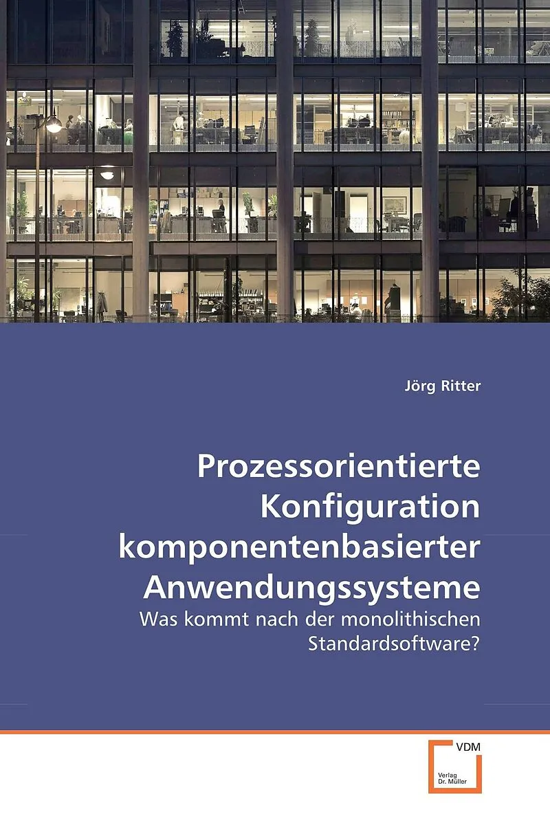 Prozessorientierte Konfiguration komponentenbasierter Anwendungssysteme