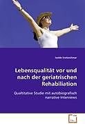 Lebensqualität vor und nach der geriatrischenRehabiliation