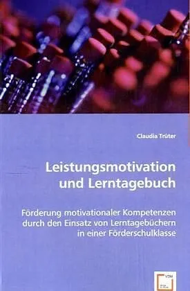Leistungsmotivation und Lerntagebuch