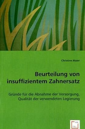 Beurteilung von insuffizientem Zahnersatz