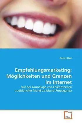 Empfehlungsmarketing: Möglichkeiten und Grenzen im Internet