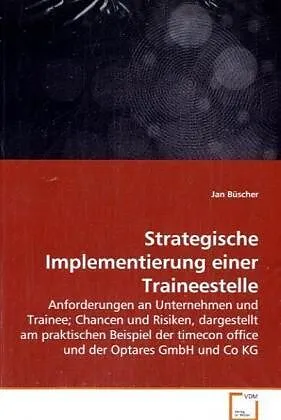 Strategische Implementierung einer Traineestelle