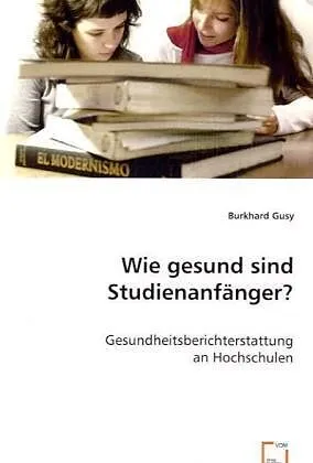Wie gesund sind Studienanfänger?