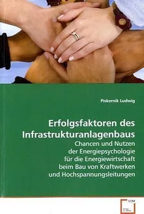 Erfolgsfaktoren des Infrastrukturanlagenbaus