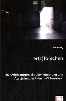 er(z)forschen