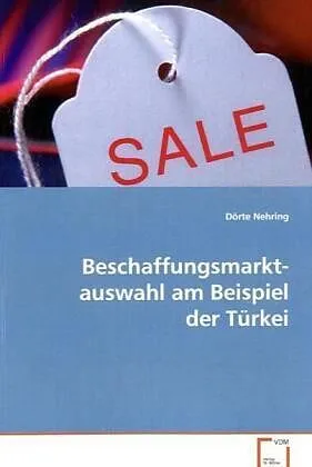 Beschaffungsmarkt- auswahl am Beispiel der Türkei