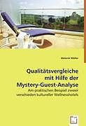 Kartonierter Einband Qualitätsvergleiche mit Hilfe der Mystery-Guest-Analyse von Melanie Möller