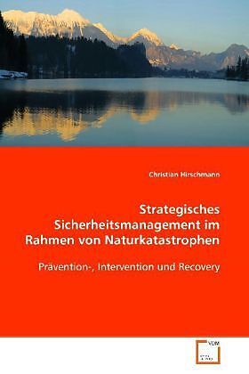 Strategisches Sicherheitsmanagement im Rahmen vonNaturkatastrophen