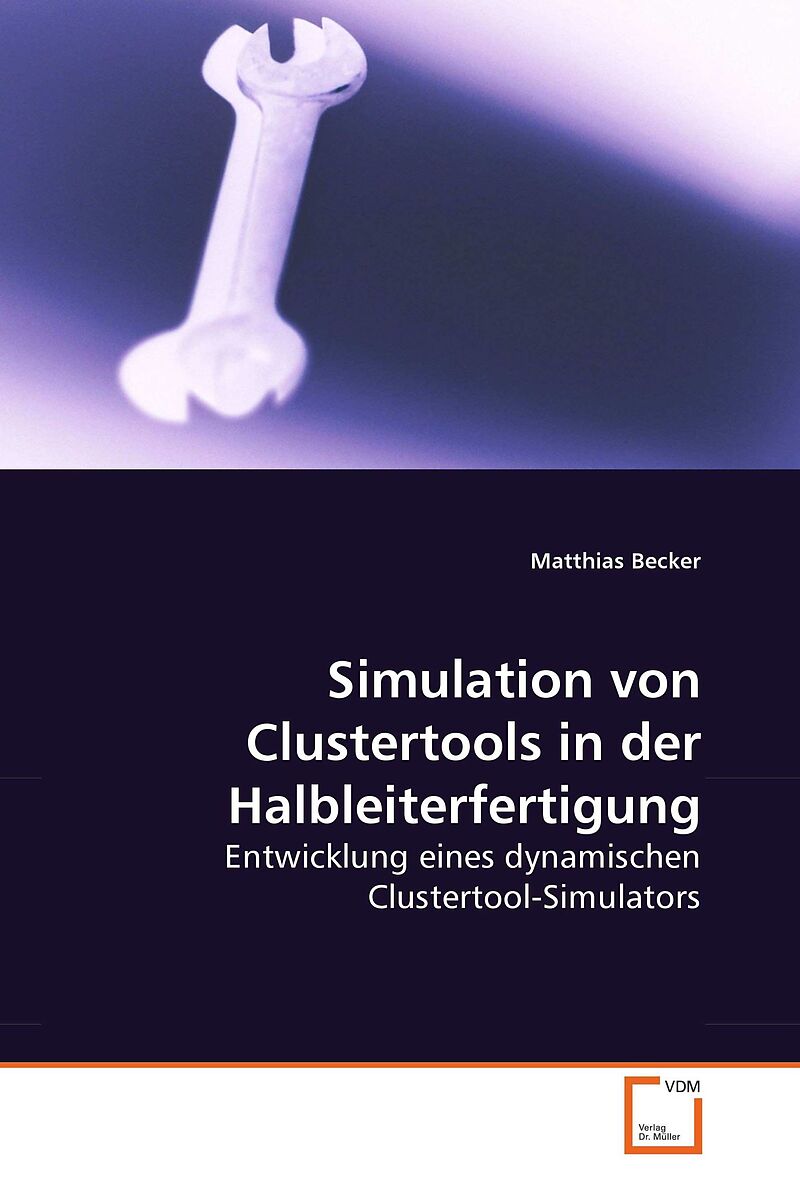 Simulation von Clustertools in der Halbleiterfertigung