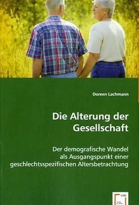 Die Alterung der Gesellschaft
