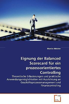 Eignung der Balanced Scorecard für einprozessorientiertes Controlling