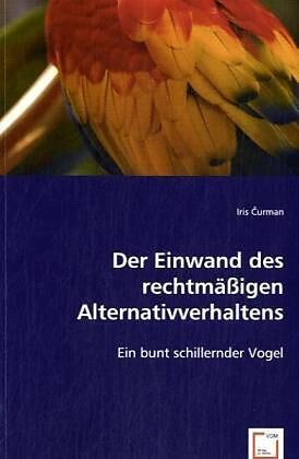 Der Einwand des rechtmässigen Alternativverhaltens