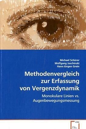 Methodenvergleich zur Erfassung von Vergenzdynamik