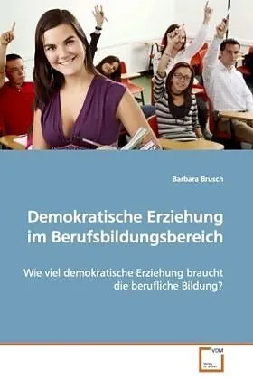 Demokratische Erziehung im Berufsbildungsbereich