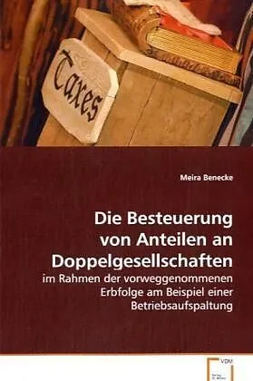Die Besteuerung von Anteilen an Doppelgesellschaften