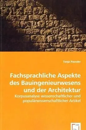Fachsprachliche Aspekte des Bauingenieurwesens und der Architektur