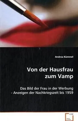 Von der Hausfrau zum Vamp