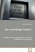 Der markfähige Patient?