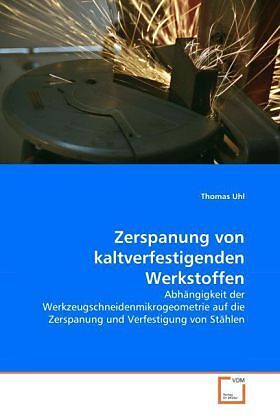 Zerspanung von kaltverfestigenden Werkstoffen