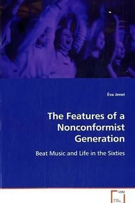 The Features of a Nonconformist Generation