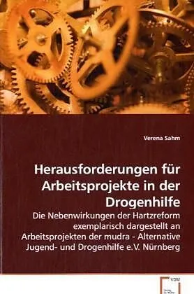 Herausforderungen für Arbeitsprojekte in der Drogenhilfe
