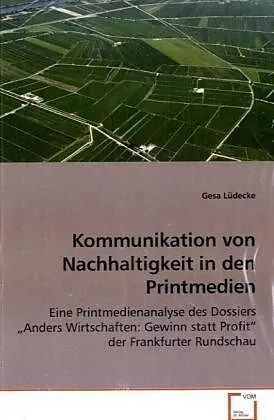 Kommunikation von Nachhaltigkeit in den Printmedien