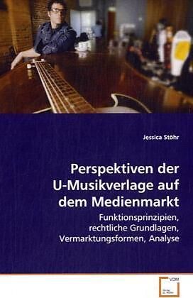 Perspektiven der U-Musikverlage auf dem Medienmarkt