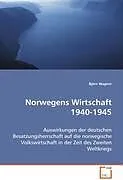 Norwegens Wirtschaft 1940-1945