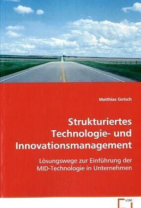Strukturiertes Technologie- und Innovationsmanagement