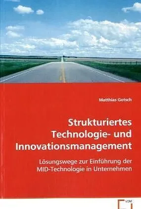 Strukturiertes Technologie- und Innovationsmanagement