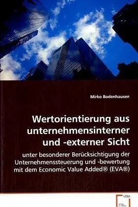 Wertorientierung aus unternehmensinterner und-externer Sicht