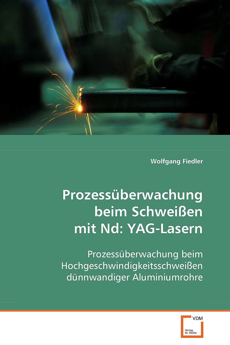 Prozessüberwachung beim Schweissen mit Nd:YAG-Lasern