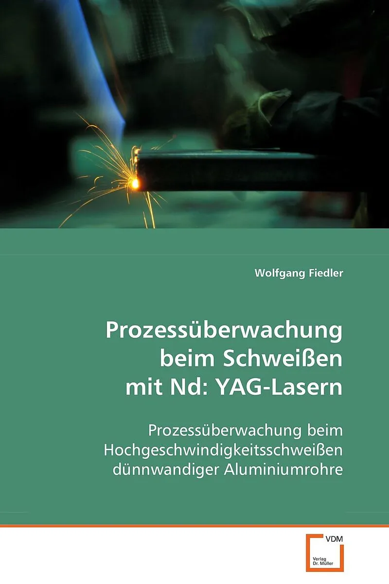 Prozessüberwachung beim Schweissen mit Nd:YAG-Lasern