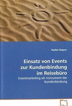 Einsatz von Events zur Kundenbindung im Reisebüro