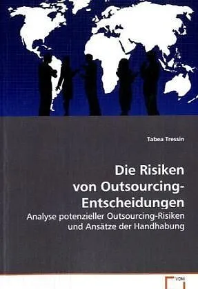 Die Risiken von Outsourcing-Entscheidungen