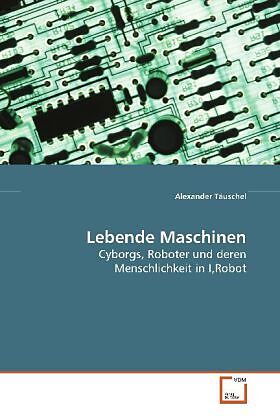 Lebende Maschinen
