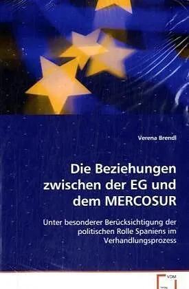 Die Beziehungen zwischen der EG und dem MERCOSUR