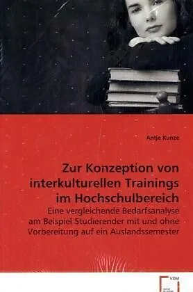 Zur Konzeption von interkulturellen Trainings imHochschulbereich