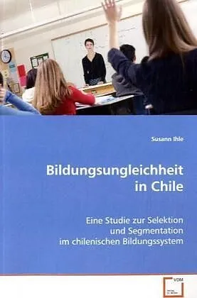 Bildungsungleichheit in Chile