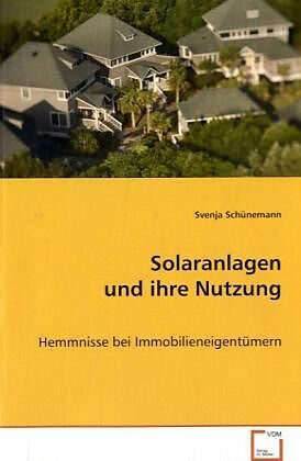 Solaranlagen und ihre Nutzung